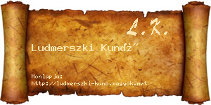 Ludmerszki Kunó névjegykártya
